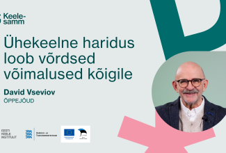 Ühekeelne haridus loob võrdsed võimalused kõigile.